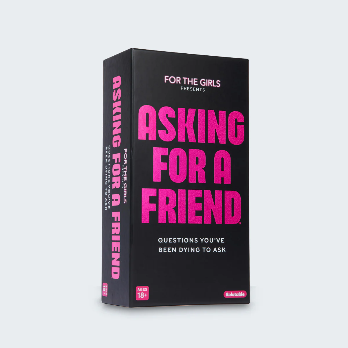 Asking For A Friend - Burning Questions You’ve Been Dying To Ask Your Friends